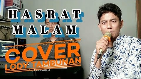 Tembang Melayu Nostalgia_Hasrat Malam_@Lodi tambunan official