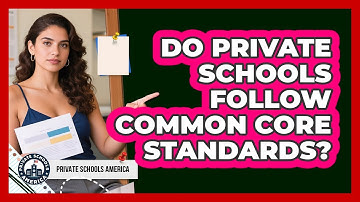 Do Private Schools Follow Common Core Standards? - Private Schools America