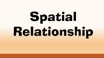 Spatial Relationship