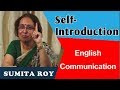 Self-Introduction - How to introduce yourself ? English Communication || Prof Sumita Roy || Impact