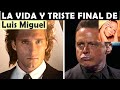 La Vida y El Triste Final de Luis Miguel