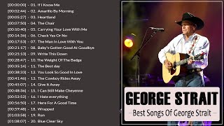 George Strait Greatest Hits - Top 100 Songs Of George Strait  - Best Of George Strait