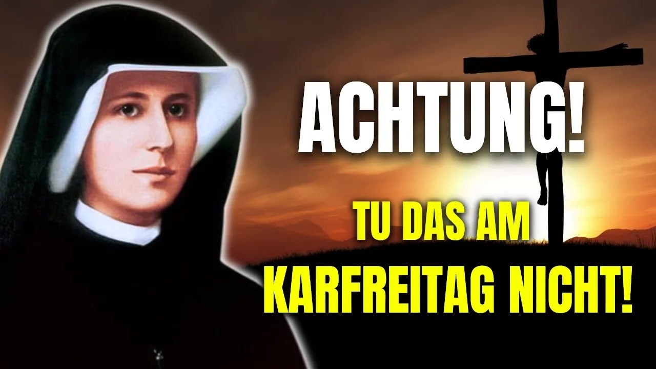 Diese Dinge DARF MAN am KARFREITAG NICHT tun! Die meisten Menschen wissen das nicht   Hl  Fausty