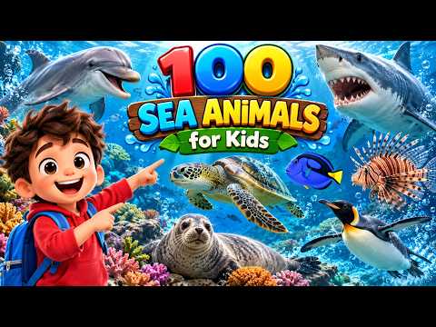 100 Sea Animals for Kids 🐠🪸 | Learn Sea Animal Names & Fun Facts & Explore the Deep Blue