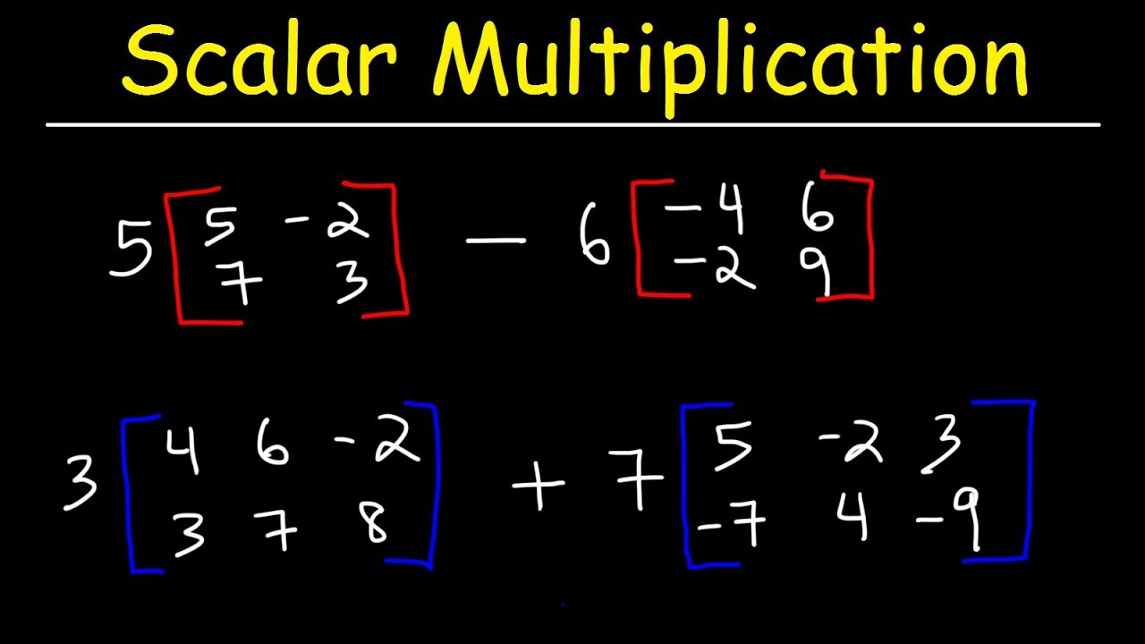 scalar-multiplication-of-matrices-and-matrix-operations-youtube