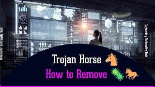 What is Trojan horses 🐎 🦠🦟 in computer and how to remove it | Techreality.