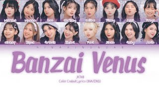 JKT48 - Banzai Venus | Color Coded Lyrics (INA/ENG)