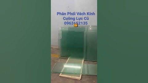 Phân Phối Vách Kính Cường Lực Cũ | Kính Cường Lực Quang Nam Phát #shorts