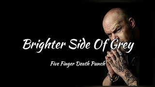 Five Finger Death Punch - Brighter Side Of Grey (lyrics) screenshot 5