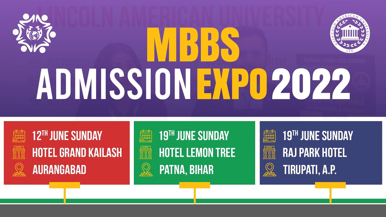 Join Lincoln American University at MBBS Admission Expo 2022 - Aurangabad, Patna, and Tirupati