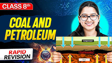 Coal And Petroleum Class 8⚡️ || Revision In 9 Minutes || Science