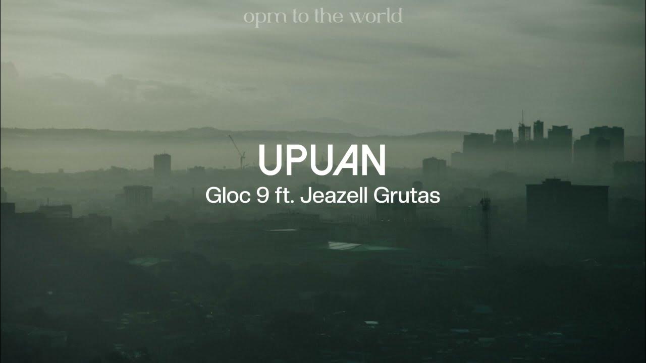 Gloc 9 - Upuan ft. Jeazell Grutas lyrics and translation Gloc 9 - Upuan ft. Jeazell Grutas lyrics and translation