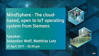 MindSphere - The cloud-based, open IoT operating system from Siemens | 25 April 2017 - 2:30 pm