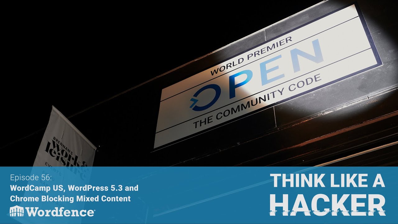 Episode 56: WordCamp US, WordPress 5.3 and Chrome Blocking Mixed Content