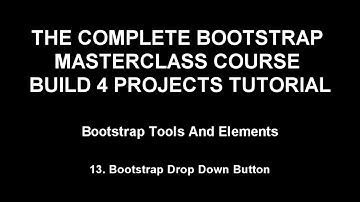 Bootstrap training Part 13 - Bootstrap Drop Down Button (1-65)