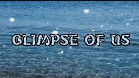 GLIMPSE OF US : Elha Nympha : version (lyrics video)