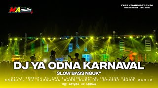 DJ YA ODNA SLOW KARNAVAL || WONGPUSAT RW.02 FEAT MA AUDIO #maaudiolawang Resimi