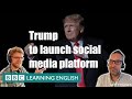 BBC News Review: Trump to launch new social media platform