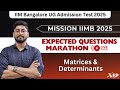 IIMB Expected Ques. Marathon - Matrices & Determinants | MISSION IIMB 2025 LIVE