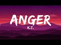K.T. - Anger (Lyrics)