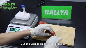 BALLYA Chlorothalonil Test - Detection of Chlorothalonil in Wax Apple - BALLYA