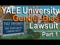 Yale University - Gender-Bias Lawsuit - Part 1