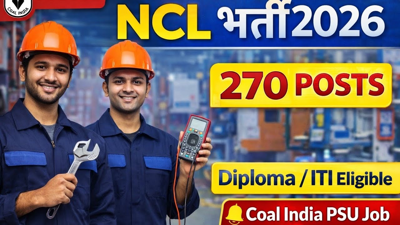 NCL Recruitment 2026 | 👉👉270 Trainee Posts Out | Diploma/ITI Mechanical Electrical Apply Now📢📢🔥🔥🔥📜📜