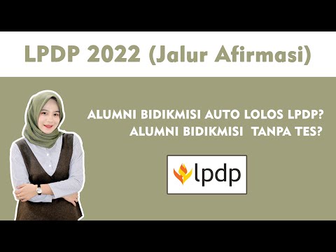 ALUMNI BIDIKMISI BISA AUTO LOLOS LPDP DAN TANPA TES?? Apa itu benar?