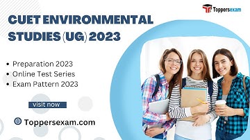 CUET ENVIRONMENTAL STUDIES Syllabus 2023, Mock Test, Important Questions, Books