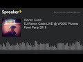 Dj raven cade live  wosc pioneer point party 2018