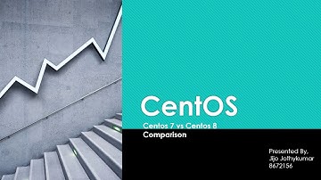 CentOS 7 vs CentOS 8 (INFO8470-Jjothykumar2156)