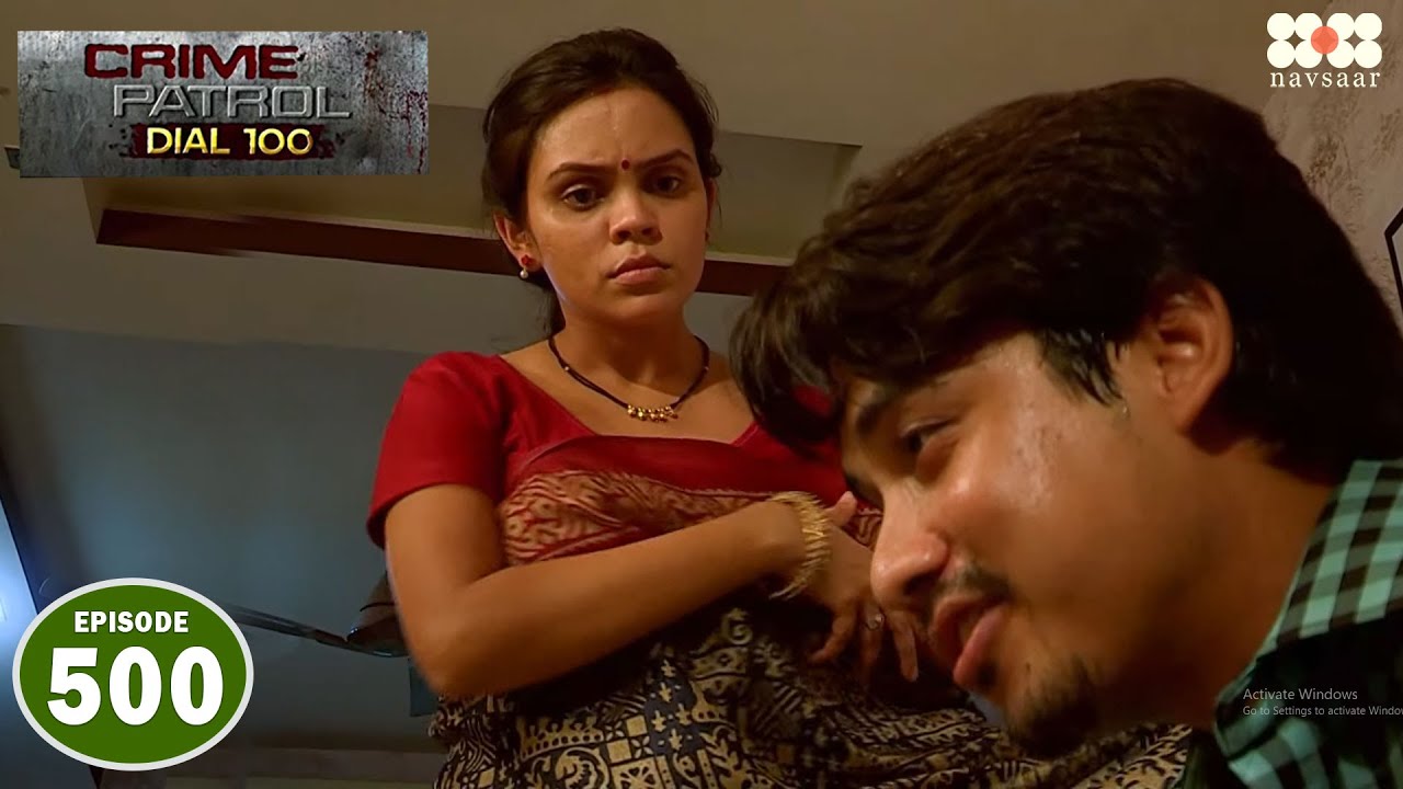 बहन ने अपने आशिक़ के साथ मिल कर करवाया अपने ही भाई का खून I Episode 500 I Crime Petrol Dial 100