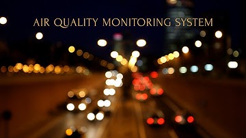 Air Quality Monitoring System