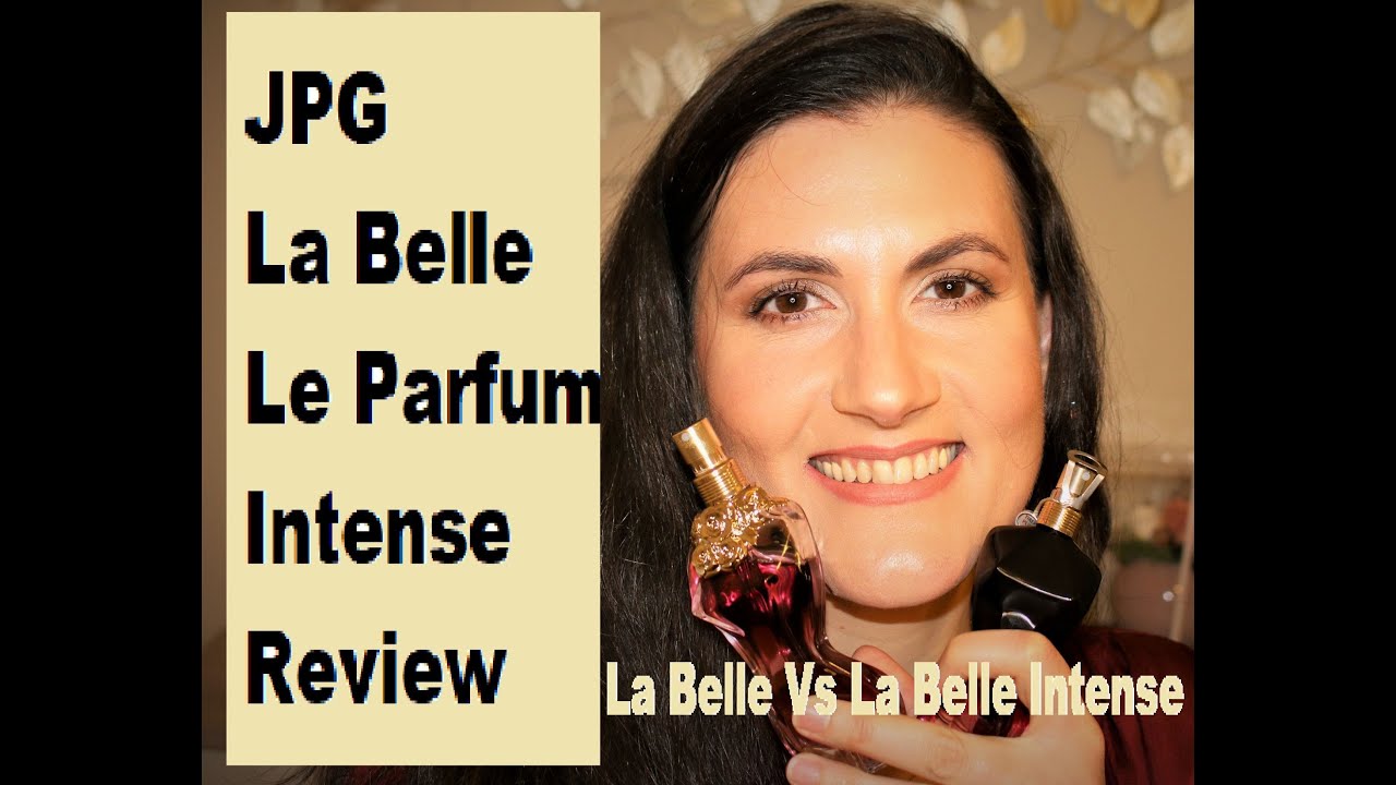 NEW LA BELLE INTENSE REVIEW | La Belle Vs La Belle Le Parfum Intense ...