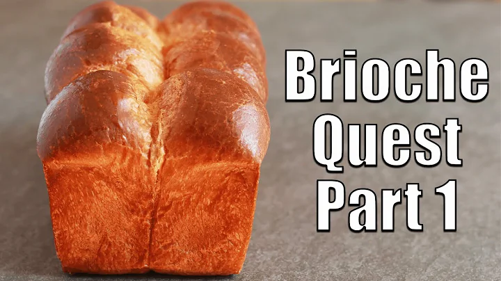 Brioche Quest (Part 1)