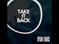 Ryan Ennis - Take it Back