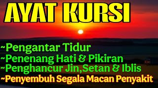 Download Lagu Ayat Kursi Pengantar Tidur, Ayat Kursi Pengusir Setan, Ayat Kursi Penghancur Jin \u0026 Setan MP3