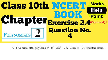 Polynomials | Class 10th Chapter 2 Exercise 2.4 * optional Question 4 NCERT CBSE