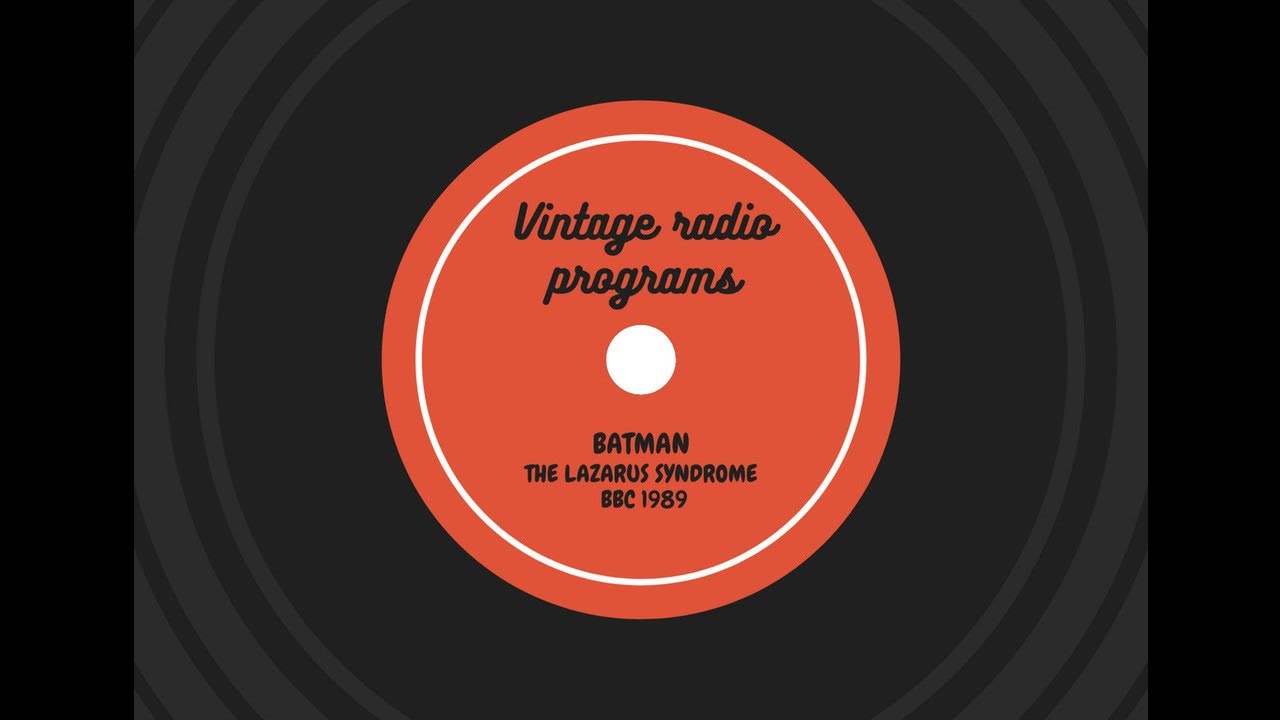 Batman The Lazarus Syndrome BBC Radio 4 drama (1989)