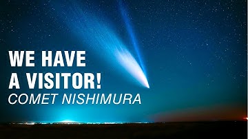 The Once-in-a-Lifetime Spectacle of Comet Nishimura: What You Need to Know