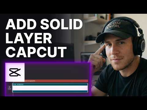 How to Add Solid Layer in CapCut PC (2026) | Step-by-Step