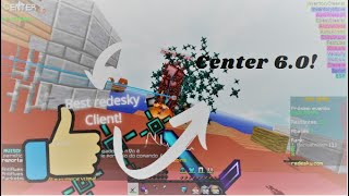 🔥Center 6.0 best redesky client!🔥 I Vip Version 👌 Showcase