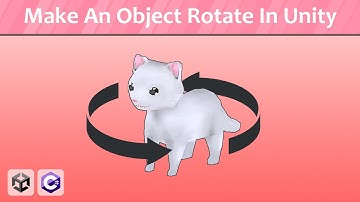 How To Make An Object Rotate - Unity Tutorial