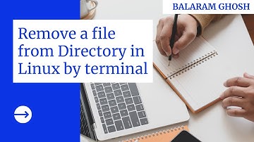🔴 How to remove a file from Directory in LINUX by terminal | UBUNTU | Balaram Ghosh