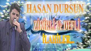 Zi̇ki̇rli̇ Ve Defli̇ İlahi̇ler Hasan Dursun Gece Gündüz Zikirli Edelim