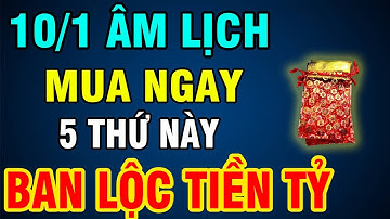 Ngày Vía Thần Tài, Đừng Mua Vàng Cứ Mua 5 Thứ Này Để Cả Năm 2025 Đổi Đời Tiền Bạc Ùn Ùn Kéo Đến