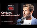 Nie chodzi o to, by wejść na szczyt, tylko... – 27 lat zwycięstw Kusznierewicza [Męskie rozmowy] #11