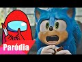 SONIC VICIADO EM AMONG US | PARÓDIA