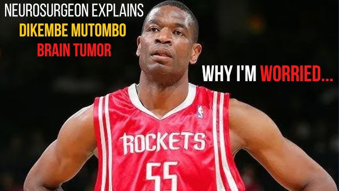 NBA announce Hall of Famer Dikembe Mutombo is undergoing treatment for a  brain tumour