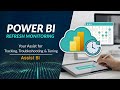 Power BI Refresh Monitoring - Track, Troubleshoot & Tuning | Assist BI